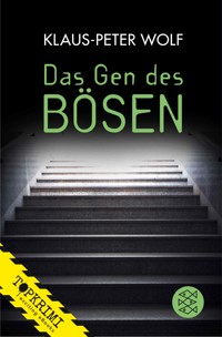 Das Gen des Bösen - Klaus-Peter Wolf - E-Book