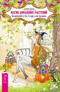 Магия домашних растений - Эллен Дуган - E-Book