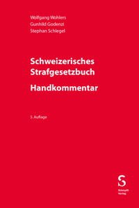 Schweizerisches Strafgesetzbuch - Handkommentar - Wolfgang Wohlers - E-Book