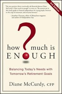 How Much Is Enough? - Diane McCurdy - E-Book