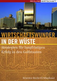 Wirtschaftswunder in der Wüste - Béatrice Hecht-El Minshawi - E-Book