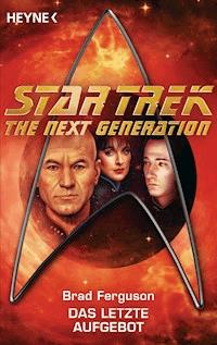 Star Trek - The Next Generation: Das letzte Aufgebot - Brad  Ferguson - E-Book