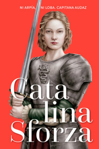 Catalina Sforza - Cristina Castillón Puig - E-Book