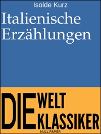 Italienische Erzählungen - Isolde Kurz - E-Book