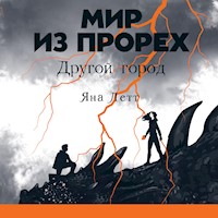 Мир из прорех. Другой город - Яна Летт - Hörbuch