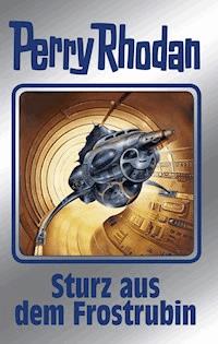Perry Rhodan 131: Sturz aus dem Frostrubin (Silberband) - William Voltz - E-Book