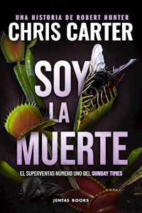 Soy la muerte - Chris Carter - E-Book