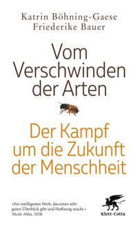 Vom Verschwinden der Arten - Friederike Bauer - E-Book