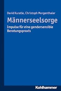 Männerseelsorge - Christoph Morgenthaler - E-Book