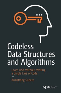 Codeless Data Structures and Algorithms - Armstrong Subero - E-Book