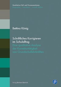 Schriftliches Korrigieren im Schulalltag - Bettina König - E-Book