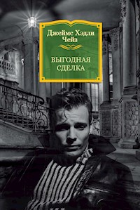 Выгодная сделка - Джеймс Хэдли Чейз - E-Book