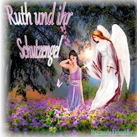 Ruth und ihr Schutzengel - Rosemarie Eichmüller - E-Book