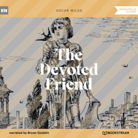 The Devoted Friend (Unabridged) - Oscar Wilde - Hörbuch