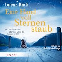 Eine Hand voll Sternenstaub - Lorenz Marti - Hörbuch