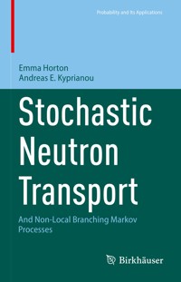 Stochastic Neutron Transport - Emma Horton - E-Book