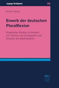 Erwerb der deutschen Pluralflexion - Gülsüm Günay - E-Book