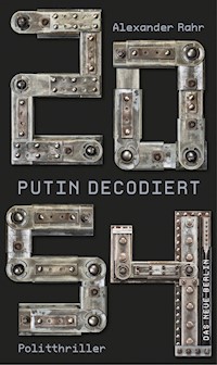 2054 - Putin decodiert - Alexander Rahr - E-Book