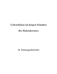 Lebenslinien im langen Schatten des Hakenkreuzes - Rolf H. Arnold - E-Book