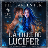 La Fille de Lucifer: La Reine des damnés - Kel Carpenter - Hörbuch