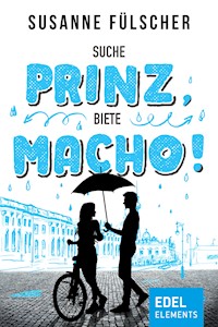 Suche Prinz, biete Macho! - Susanne Fülscher - E-Book