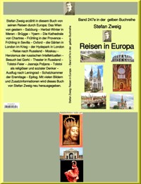 Reisen in Europa – Band 247 in der gelben Buchreihe – bei Jürgen Ruszkowski - Zweig Stefan - E-Book