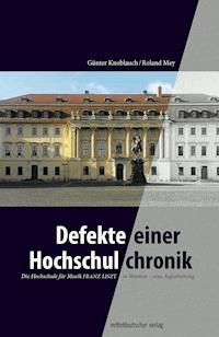 Defekte einer Hochschulchronik - Günter Knoblauch - kostenlos E-Book
