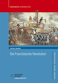 Die Französische Revolution - Michael Wagner - E-Book