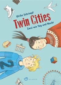 Twin Cities - Ulrike Schrimpf - E-Book