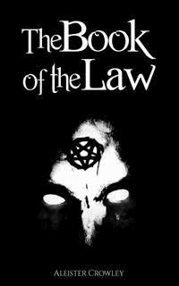 The Book of the Law - Aleister Crowley - E-Book