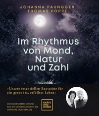 Im Rhythmus von Mond, Natur und Zahl - Johanna Paungger - E-Book