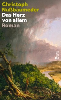 Das Herz von allem - Christoph Nußbaumeder - E-Book