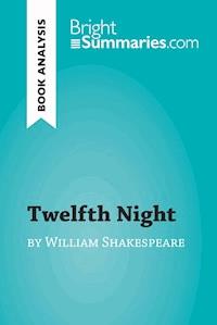 Twelfth Night by William Shakespeare (Book Analysis) - Bright Summaries - E-Book