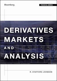 Derivatives Markets and Analysis - R. Stafford Johnson - E-Book