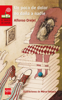 Un poco de dolor no daña a nadie - Alfonso Orejel - E-Book