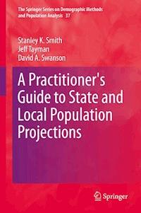 A Practitioner's Guide to State and Local Population Projections - Stanley K. Smith - E-Book