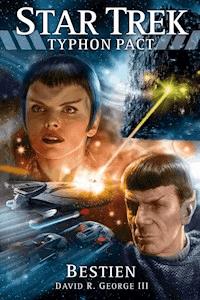 Star Trek - Typhon Pact 3: Bestien - David R. George III. - E-Book