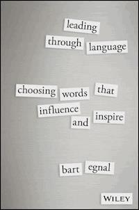 Leading Through Language - Bart Egnal - E-Book