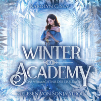 Winter Academy 2 - Karolyn Ciseau - Hörbuch