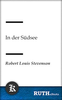 In der Südsee - Robert Louis Stevenson - E-Book