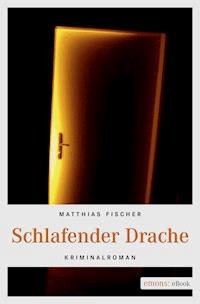 Schlafender Drache - Matthias Fischer - E-Book
