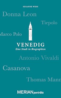 Venedig. Eine Stadt in Biographien - Susanne Wess - E-Book