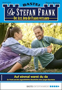 Dr. Stefan Frank 2554 - Stefan Frank - E-Book