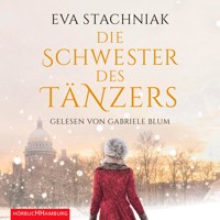 Die Schwester des Tänzers - Eva Stachniak - Hörbuch