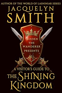 A Visitor’s Guide to the Shining Kingdom - Jacquelyn Smith - E-Book
