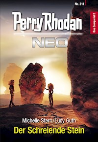 Perry Rhodan Neo 211: Der Schreiende Stein - Michelle Stern - E-Book