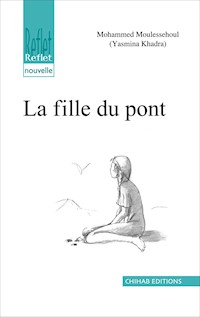 La fille du pont - Yasmina Khadra - E-Book