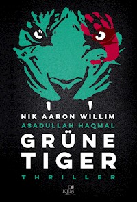 Grüne Tiger - Nik Aaron Willim - E-Book