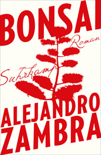 Bonsai - Alejandro Zambra - E-Book
