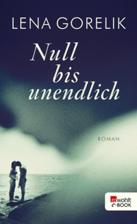 Null bis unendlich - Lena Gorelik - E-Book + Hörbuch